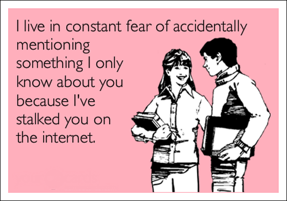 funny card quote stalking internet