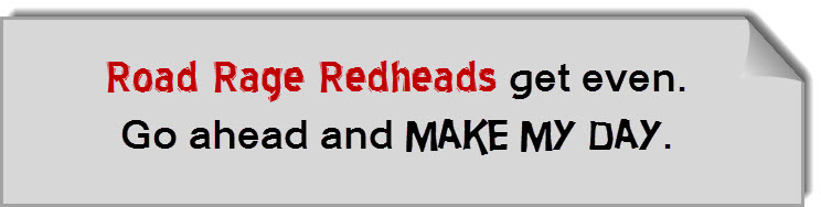 bumper sticker road rage redheads