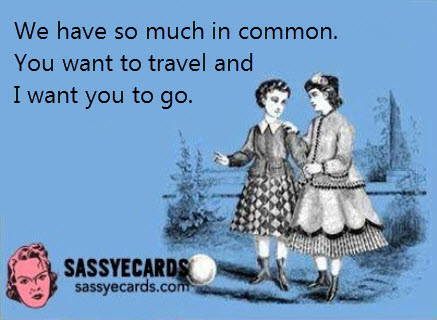 A Funny Funny So You Can Laugh ecard 5 travel
