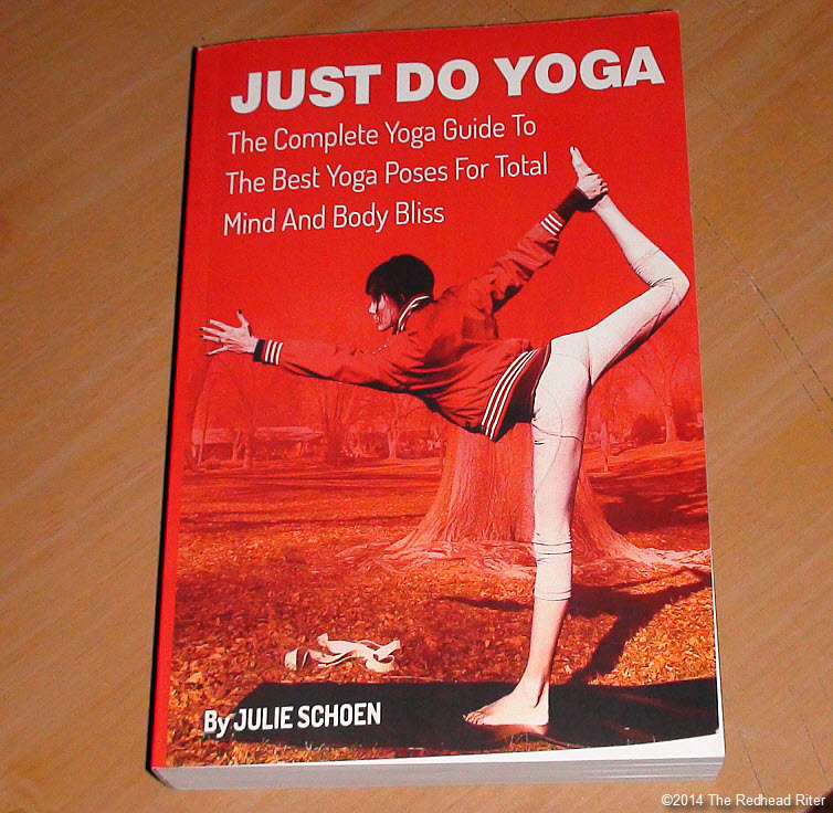 Just Do Yoga, The Complete Yoga Guide To The Best Yoga Poses For Total Mind And Body Bliss by Julie Schoen